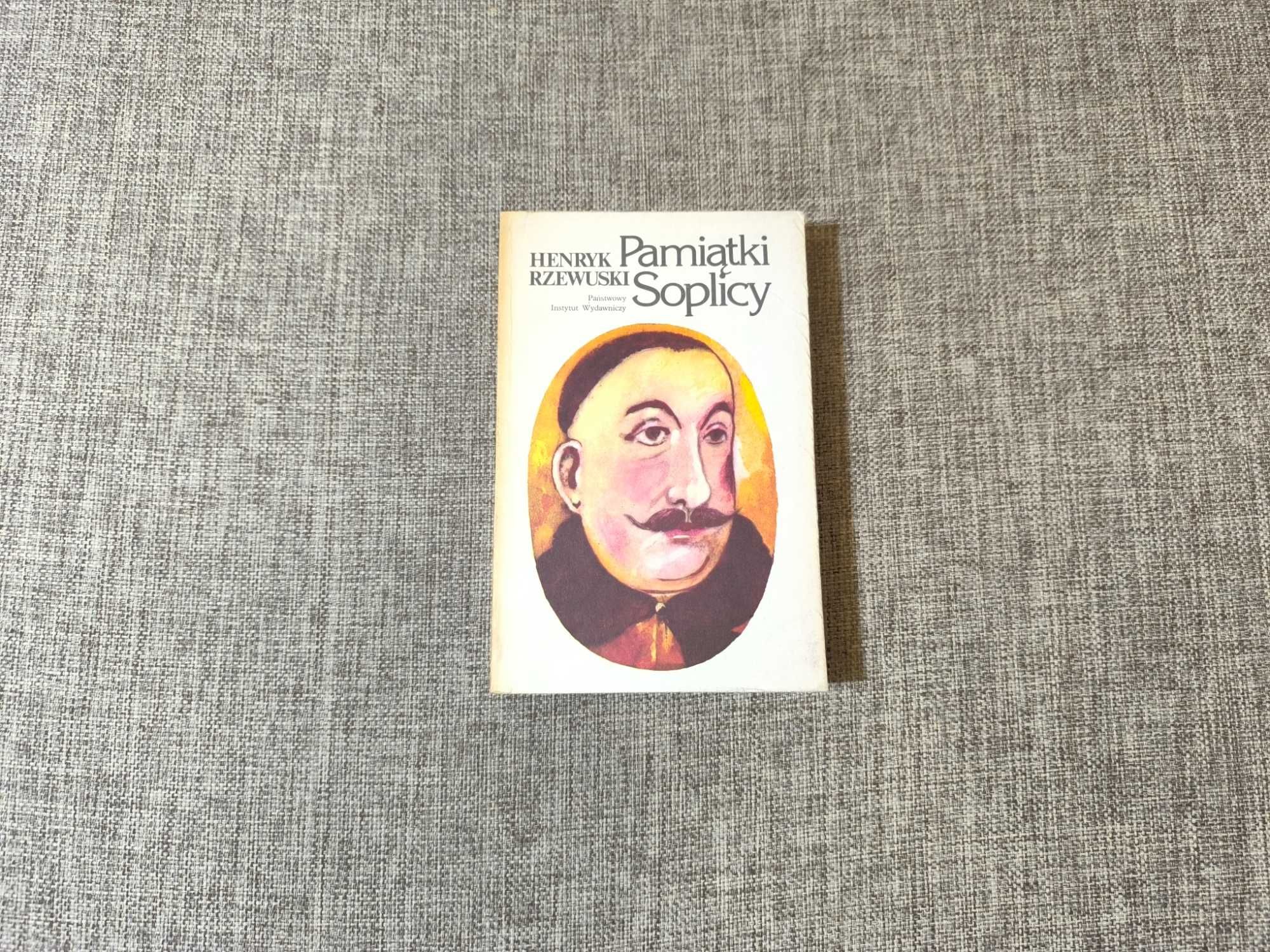Henryk Rzewuski - Pamiątki Soplicy