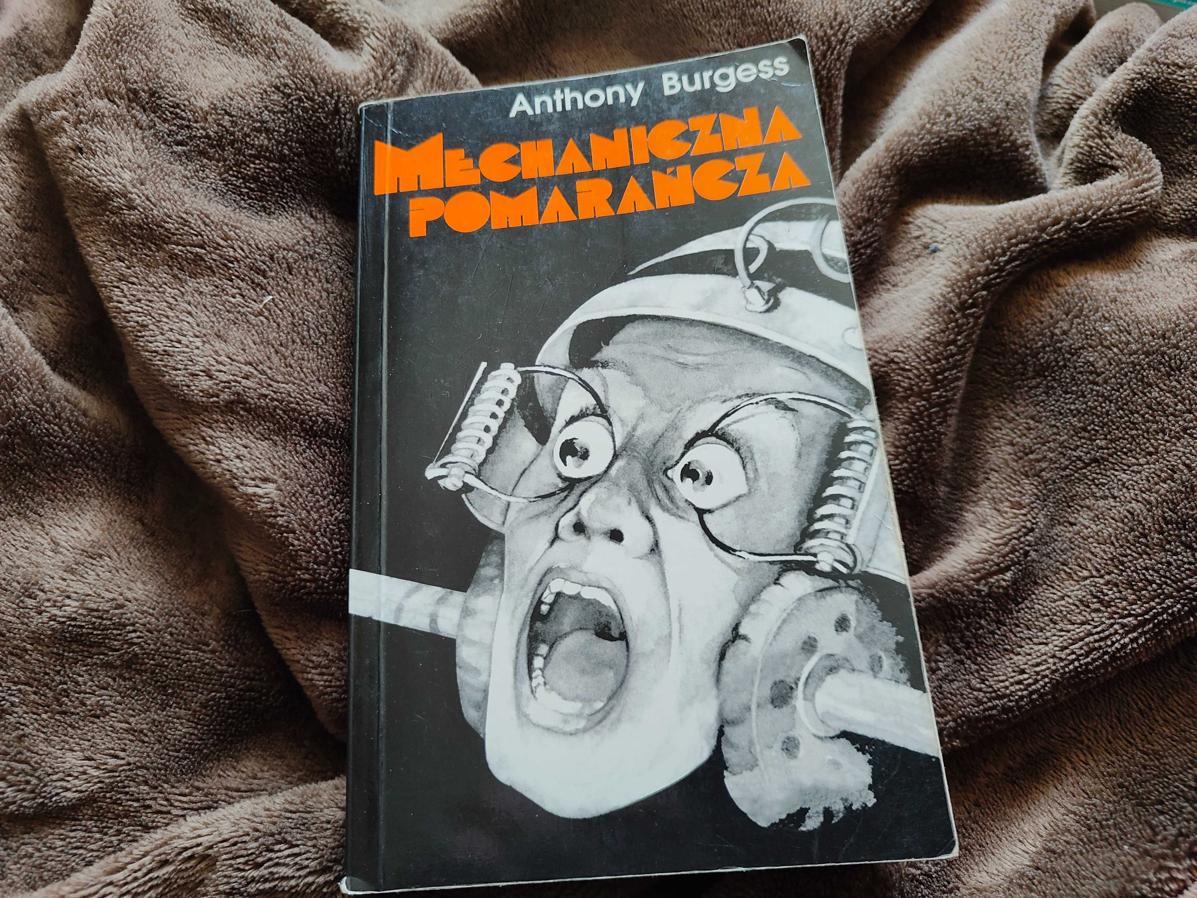 Anthony Burgess - Mechaniczna pomarańcza Wrocław Wysyłka