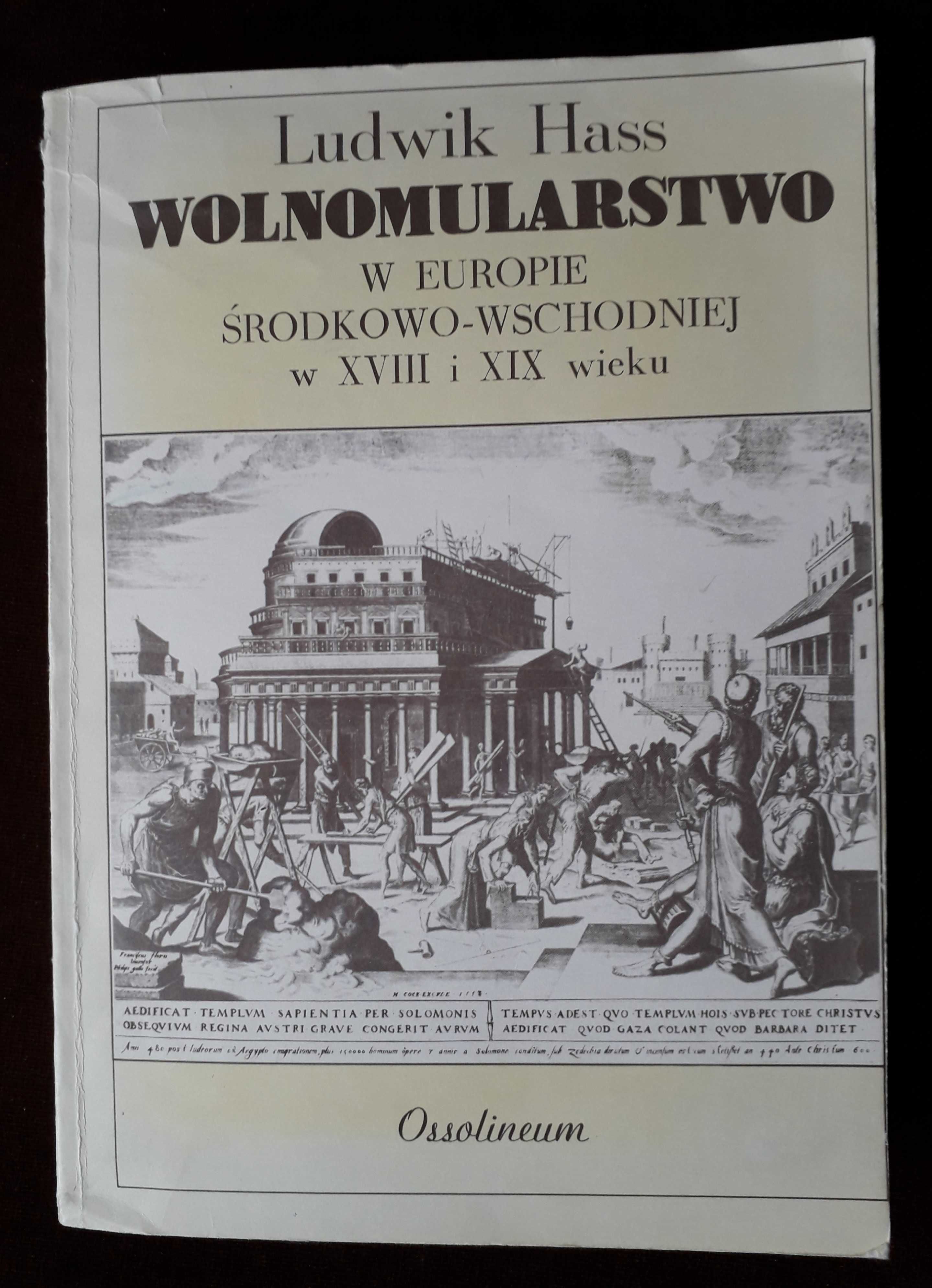 WOLNOMULARSTWO w Europie Środkowo-Wschodniej w XVIII i XIX w.  L. Hass