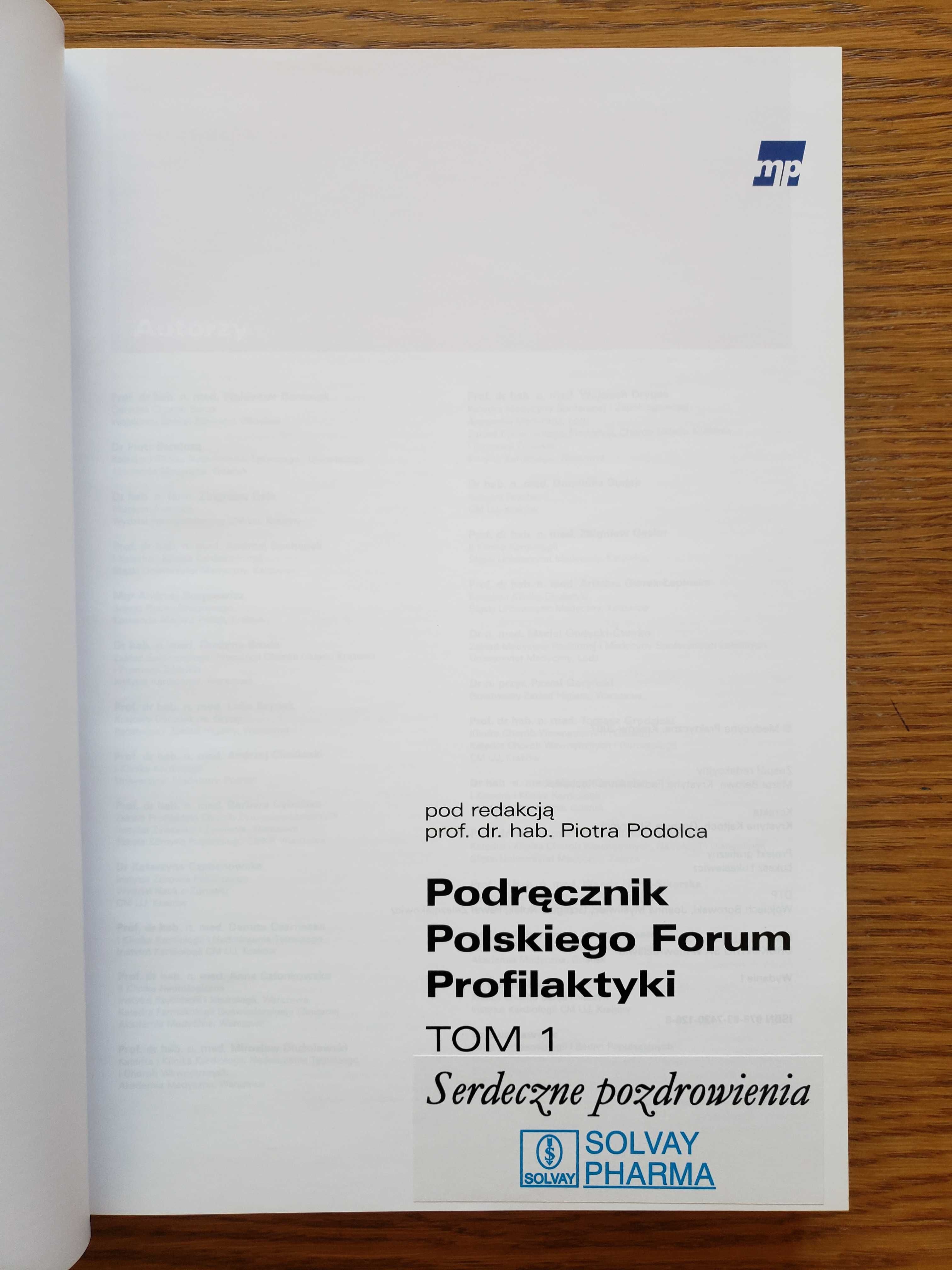 Podręcznik Polskiego Forum Profilaktyki. Tom 1. Pod red. P. Podolca