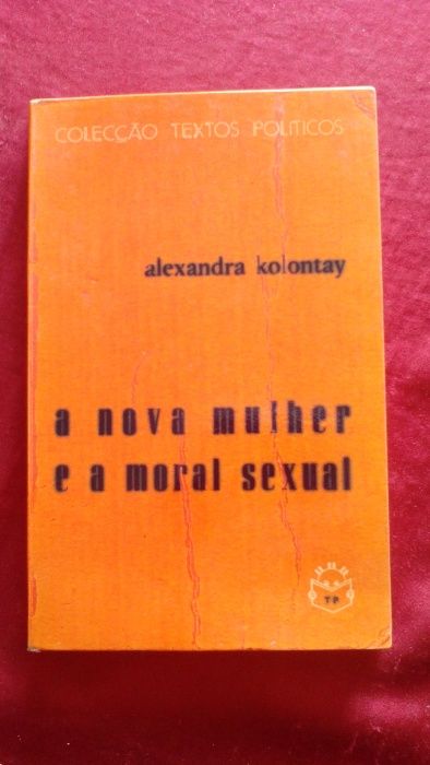 A Nova Mulher e a Moral Sexual, Alexandra Kolontay