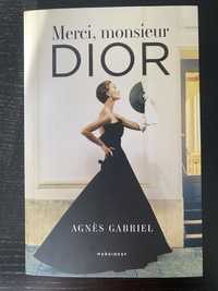 Merci Monsieur Dior agnes gabriel