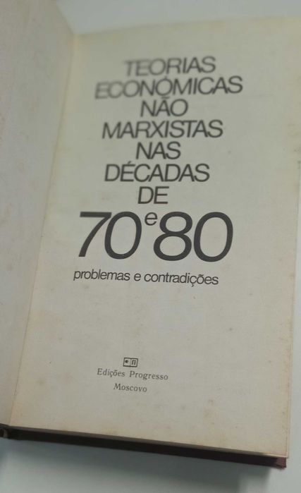 Teoria Económica não Marxistas nas Décadas de 70 e 80