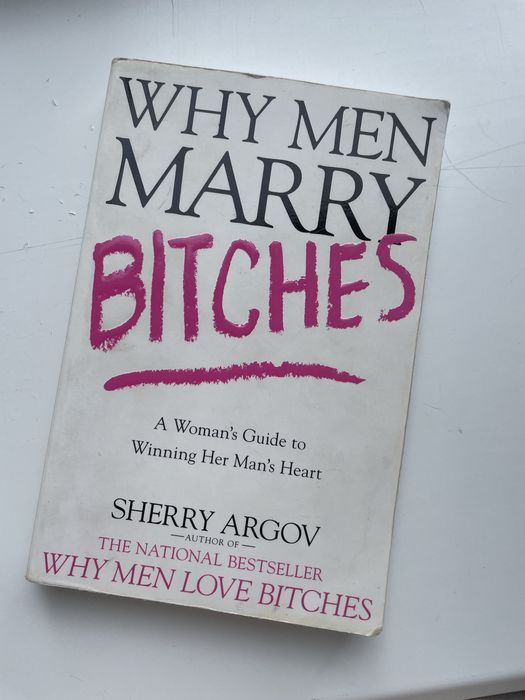 Sherry Argov “Why men marry bitches”