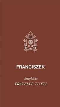 Fratelli tutti - Papież Franciszek