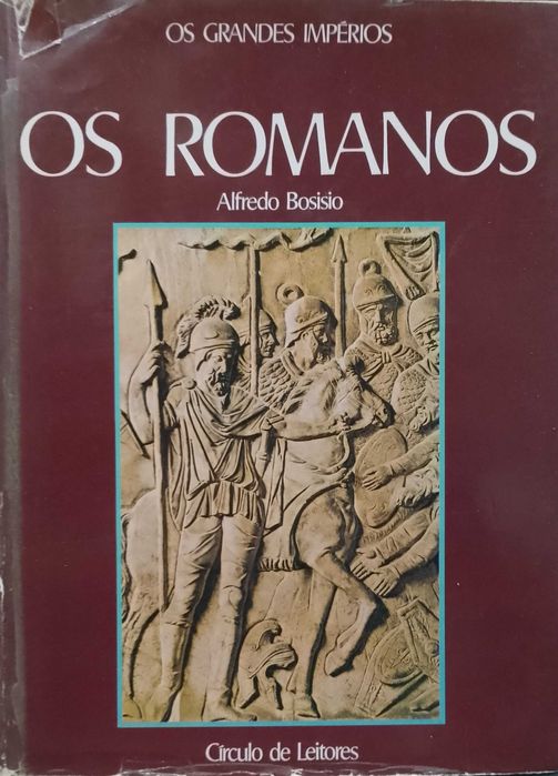 Os Romanos - Alfredo Bosisio