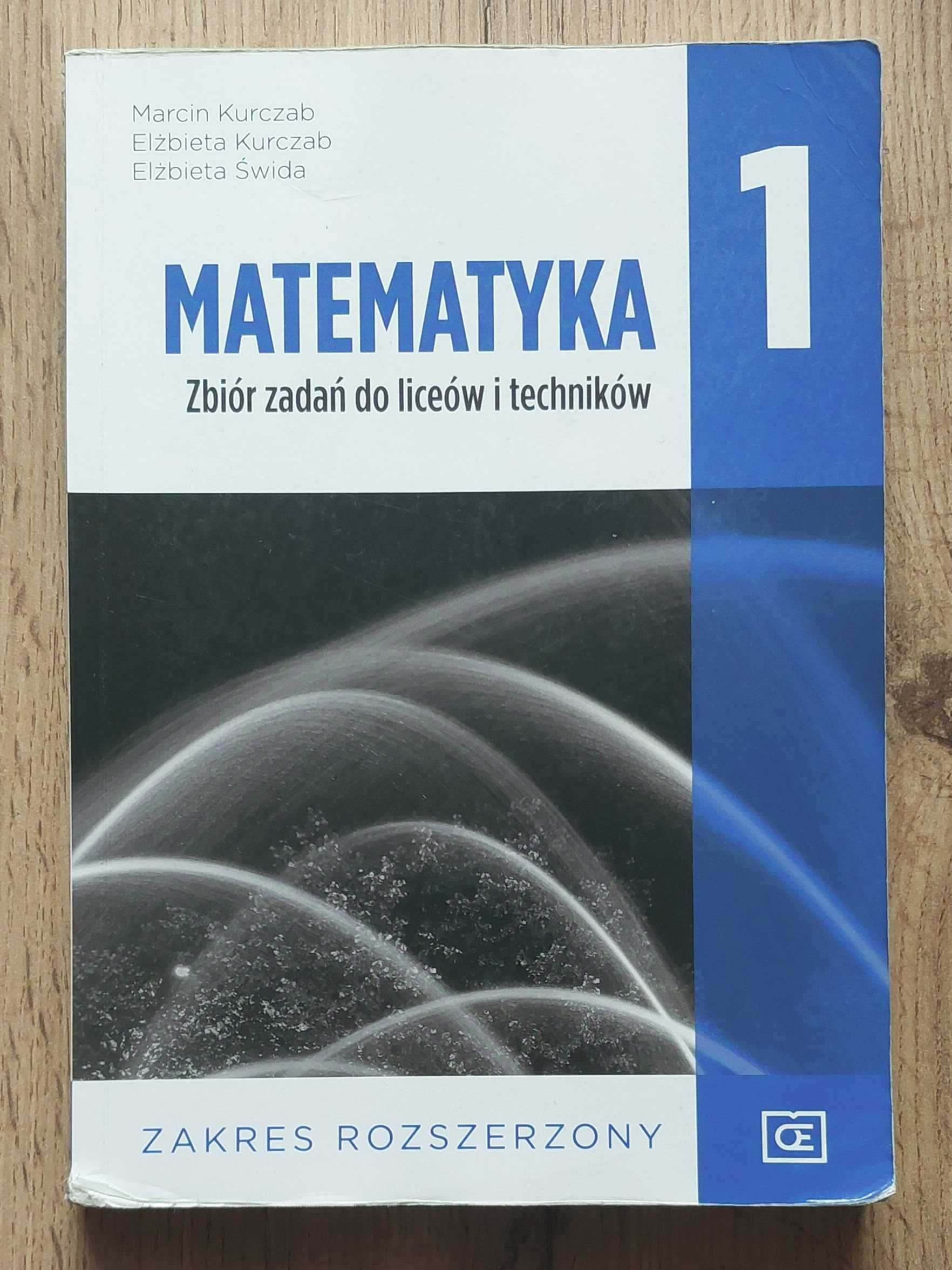 Matematyka. Zbiór zadań Klasa 1 Zakres rozszerzony. Liceum i technikum