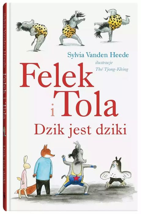 Felek i Tola. Dzik jest dziki. Dwie siostry