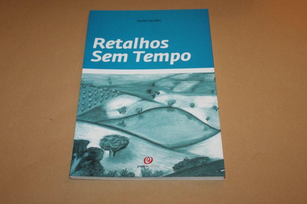 Retalhos Sem Tempo de Cecília Carvalho -POESIA