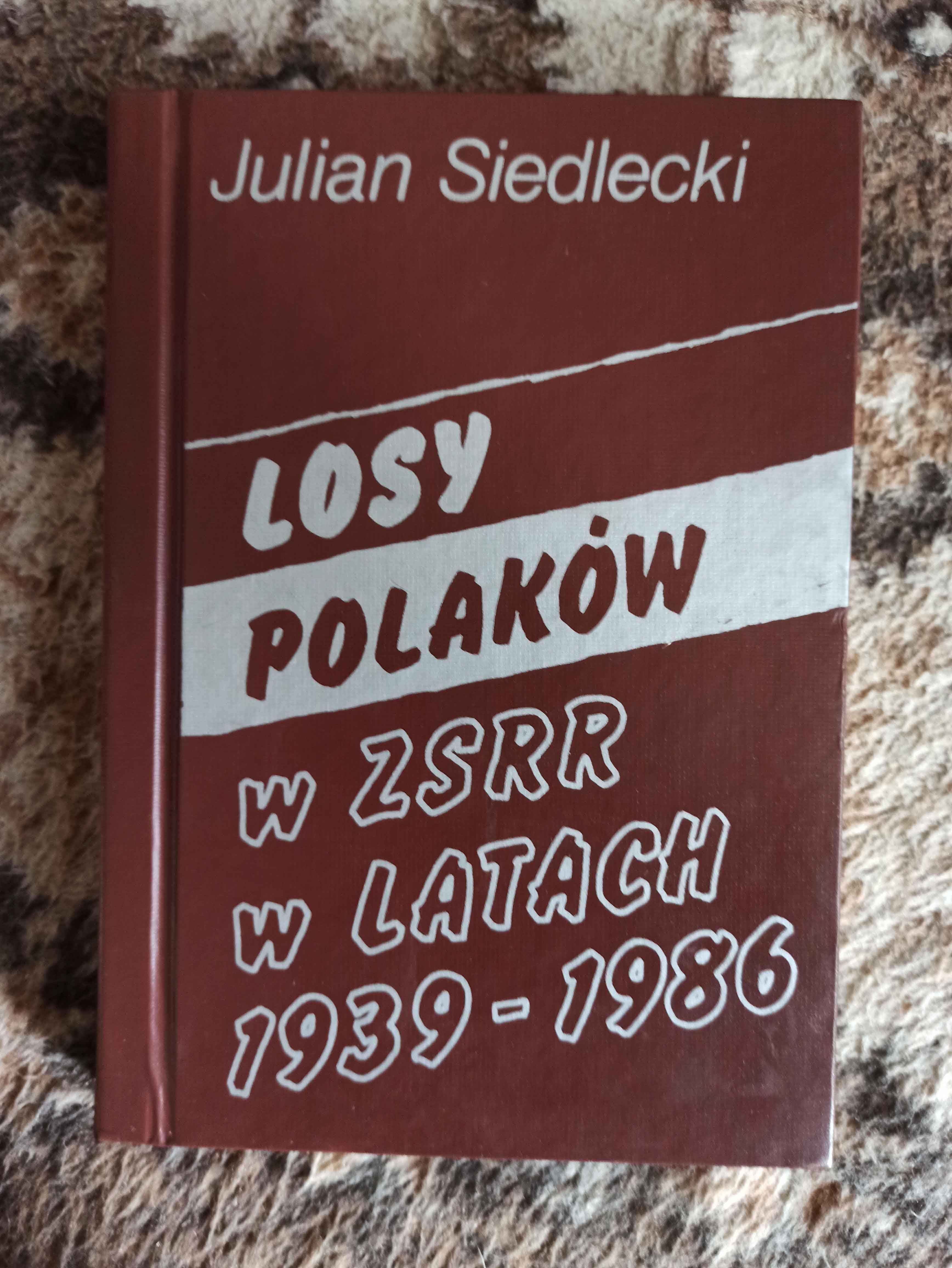 Losy Polaków w ZSRR w latach 1939 do 1986