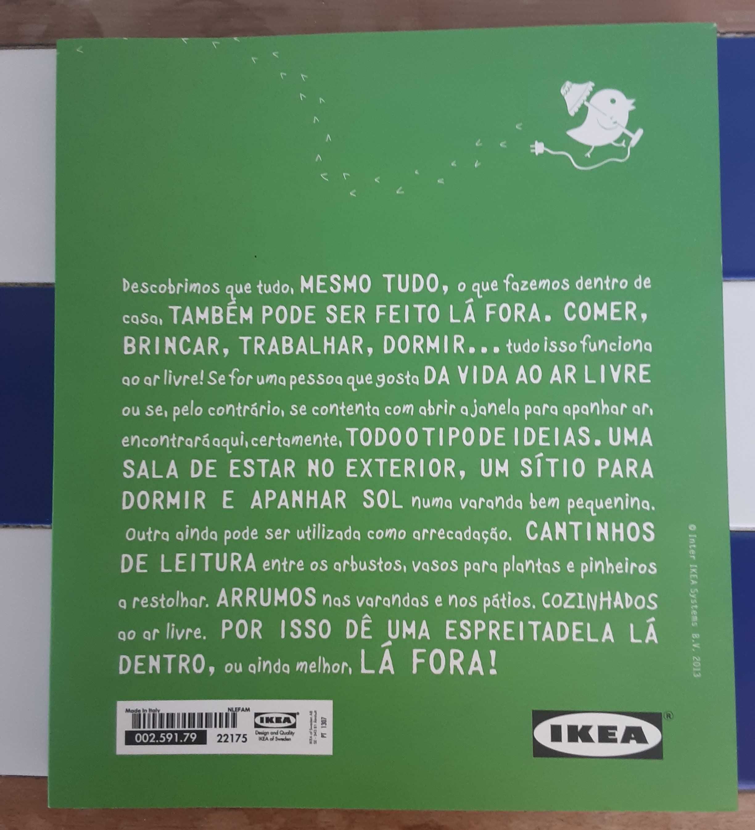 Livro IKEA "1 Pé Dentro e 1 Pé Fora - 29 Espaços p Explorar e Viver"