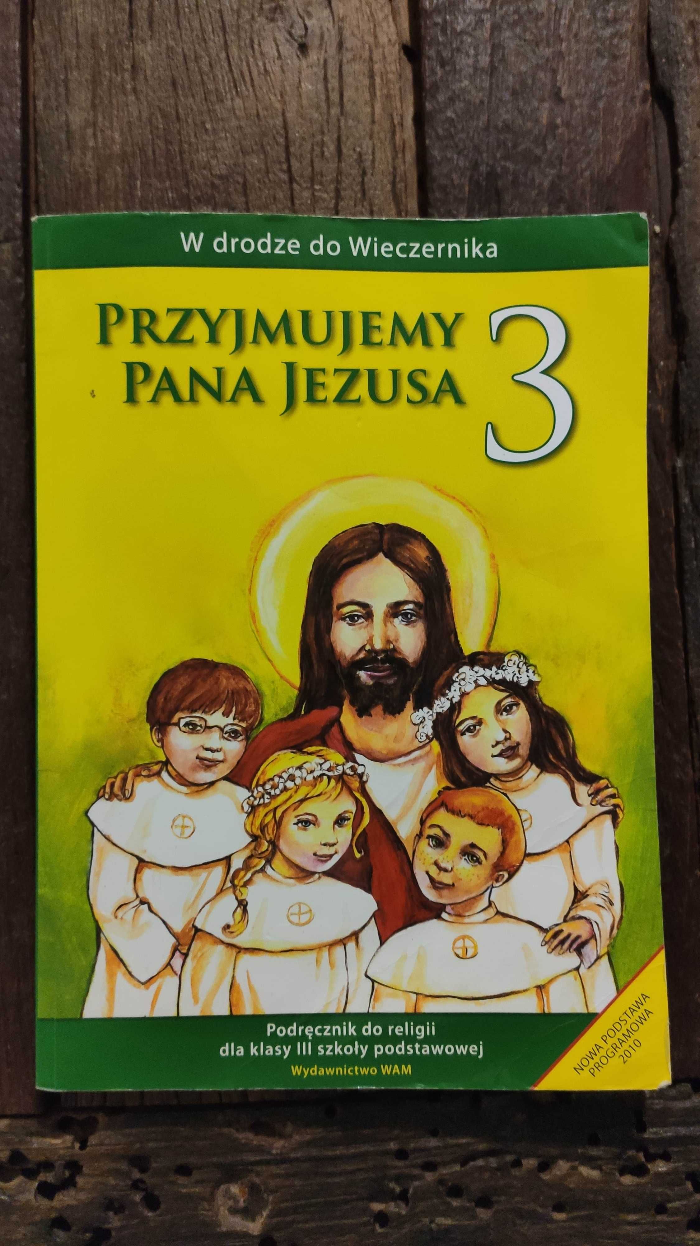 Książka religia "Przyjmujemy Pana Jezusa" klasa 3