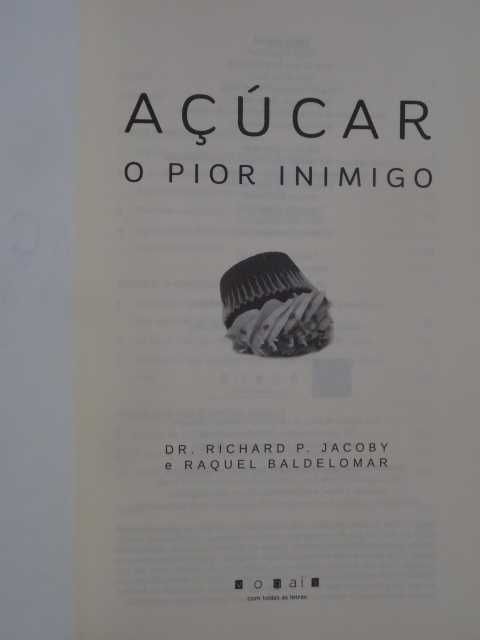 Açúcar, o Pior Inimigo de Richard P. Jacoby - 1ª Edição