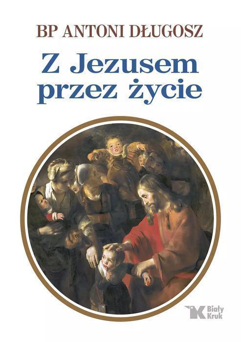 Z Jezusem Przez Życie Biały Kruk
