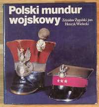 Żygulski, Wielecki. " Polski mundur wojskowy " 1988. Album