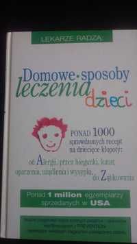 Domowe sposoby leczenia dzieci. Lekarze radzą.