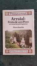 Arraial Festa de um Povo As Romarias Portuguesas - Pierre Sanchis