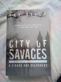 A Cidade dos Selvagens - Lee Kelly