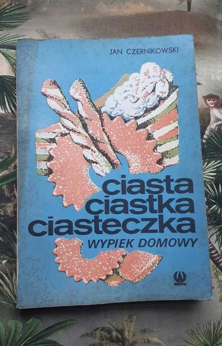 Książka "Ciasta ciastka ciasteczka" Czernikowski