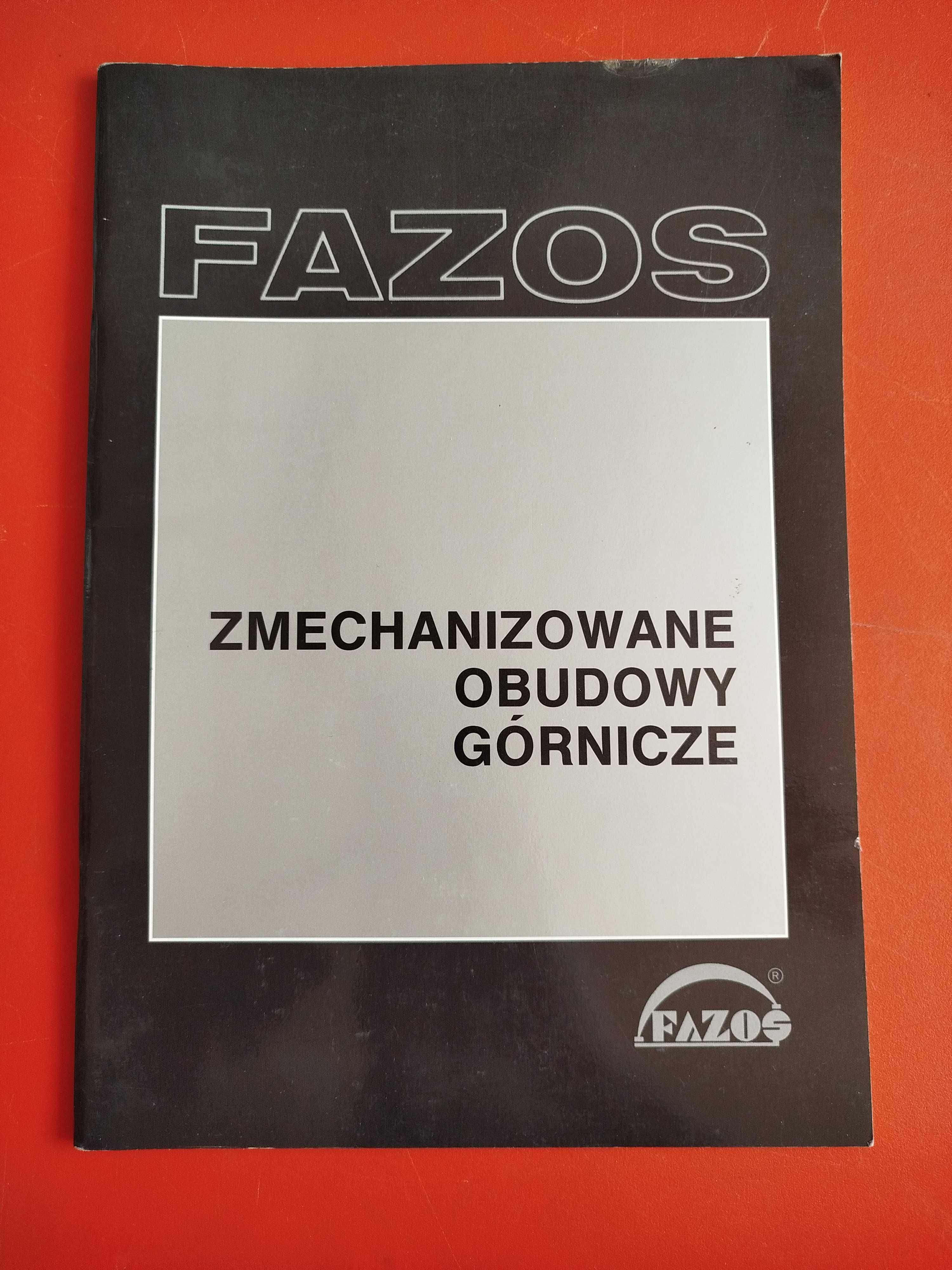 Fazos - Zmechanizowane obudowy górnicze, ścianowe