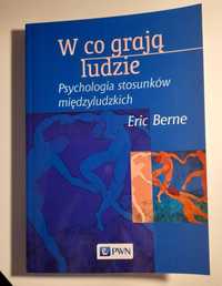 W co grają ludzie Eric Berne