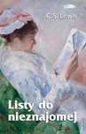 Listy do nieznajomej Logos Oficyna Wydawnicza Lewis C.S. Rok wydania: