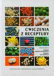 Ćwiczenia z receptury
Autor: Krówczyński Leszek Jachowicz Renata