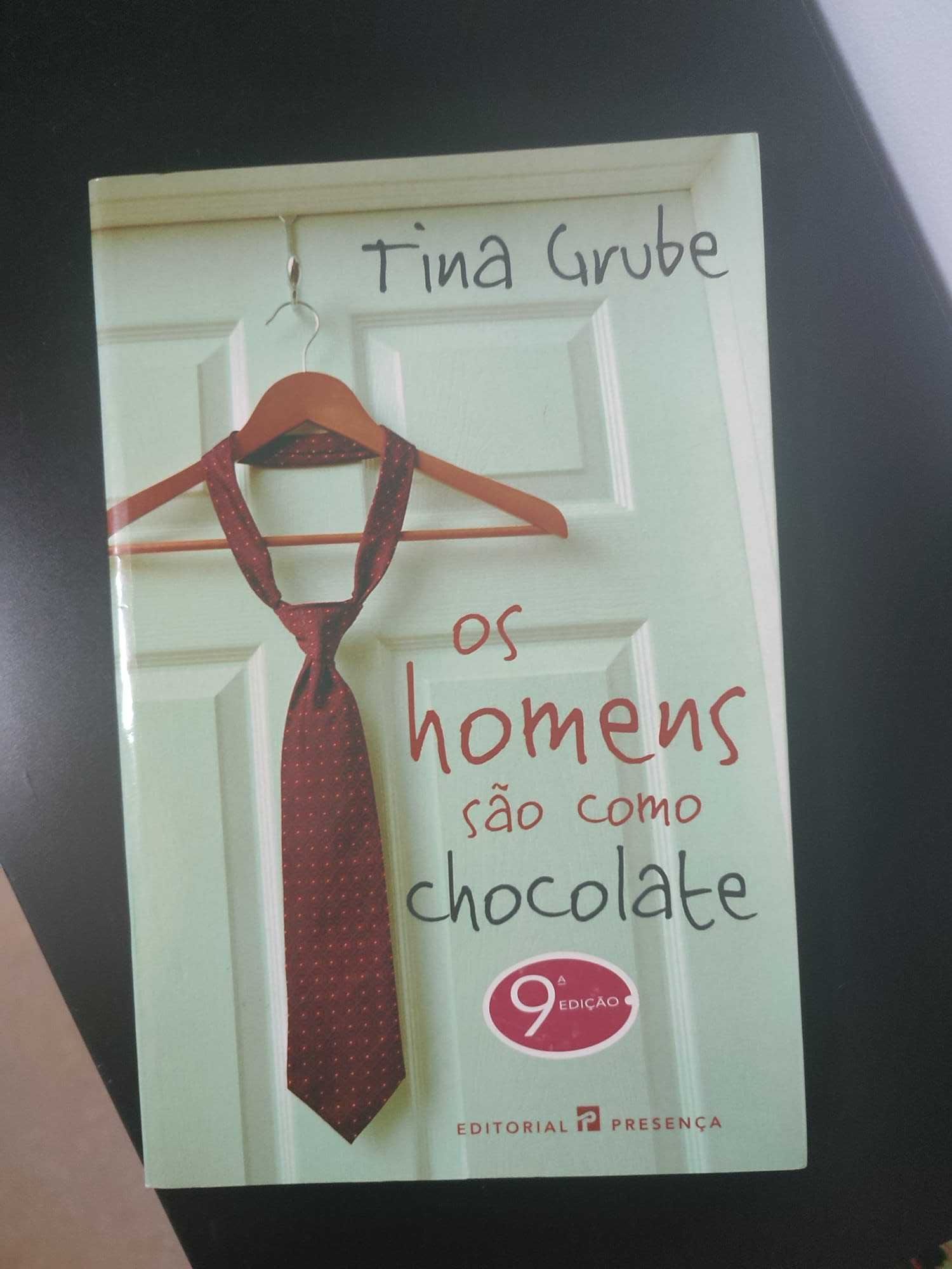 Os Homens São Como Chocolate, Tina Grube - portes incluídos