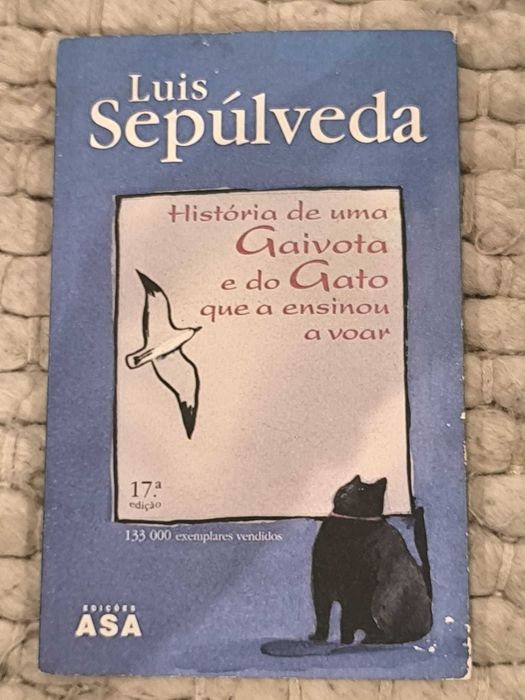 História de uma gaivota e do gato que a ensinou a voar Luis Sepúlveda