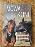 Mowa koni. Rozmowy z końmi w ich języku S. Wilsie, G. Vogel