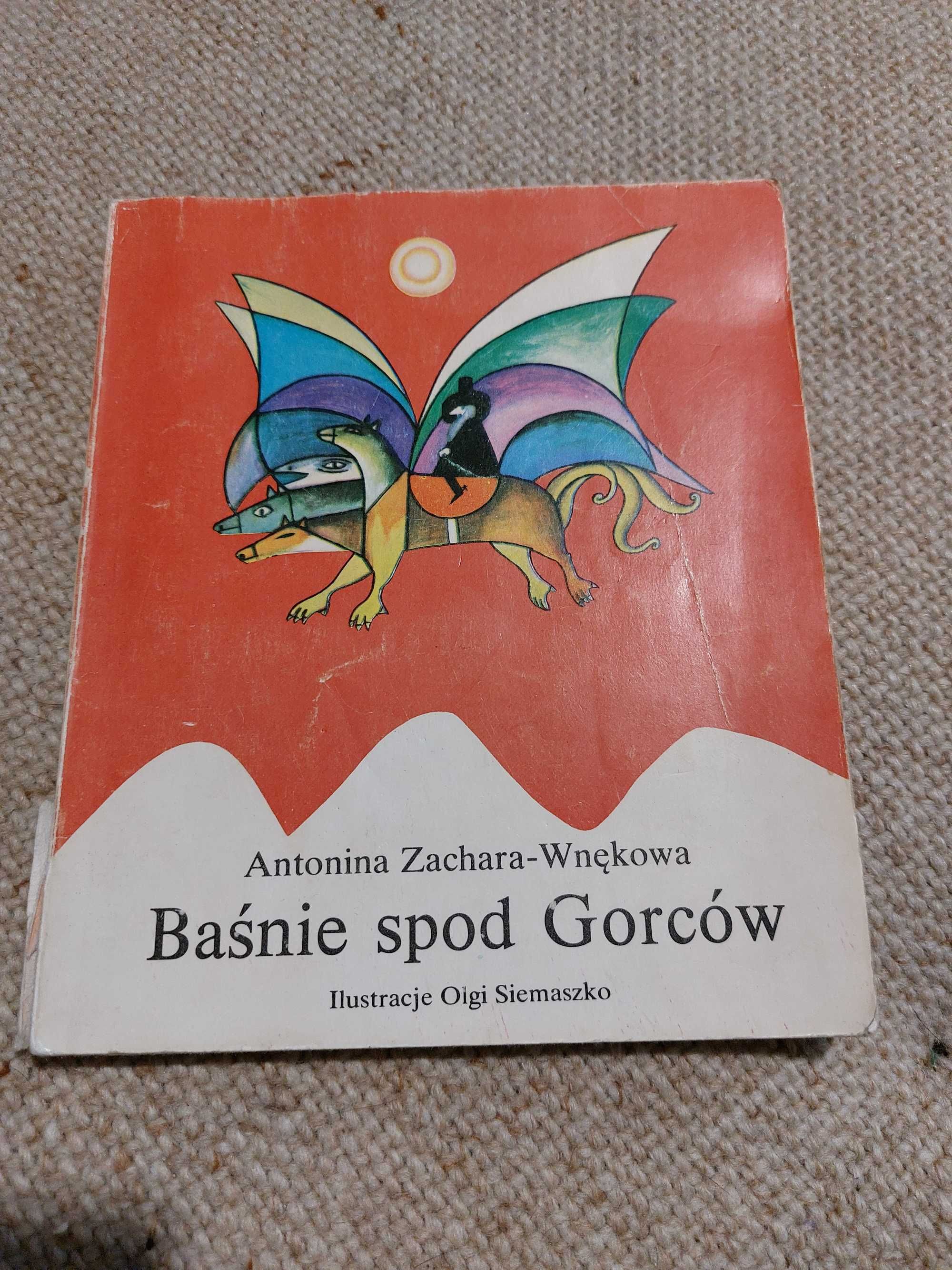 Baśnie spod Gorców Antonina Zachara-Wnękowa il Siemaszko