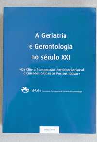 A Geriatria e Gerontologia no séc. XXI