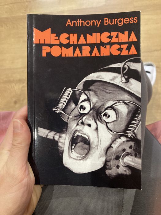 Mechaniczna pomarancza Anthony Burgess