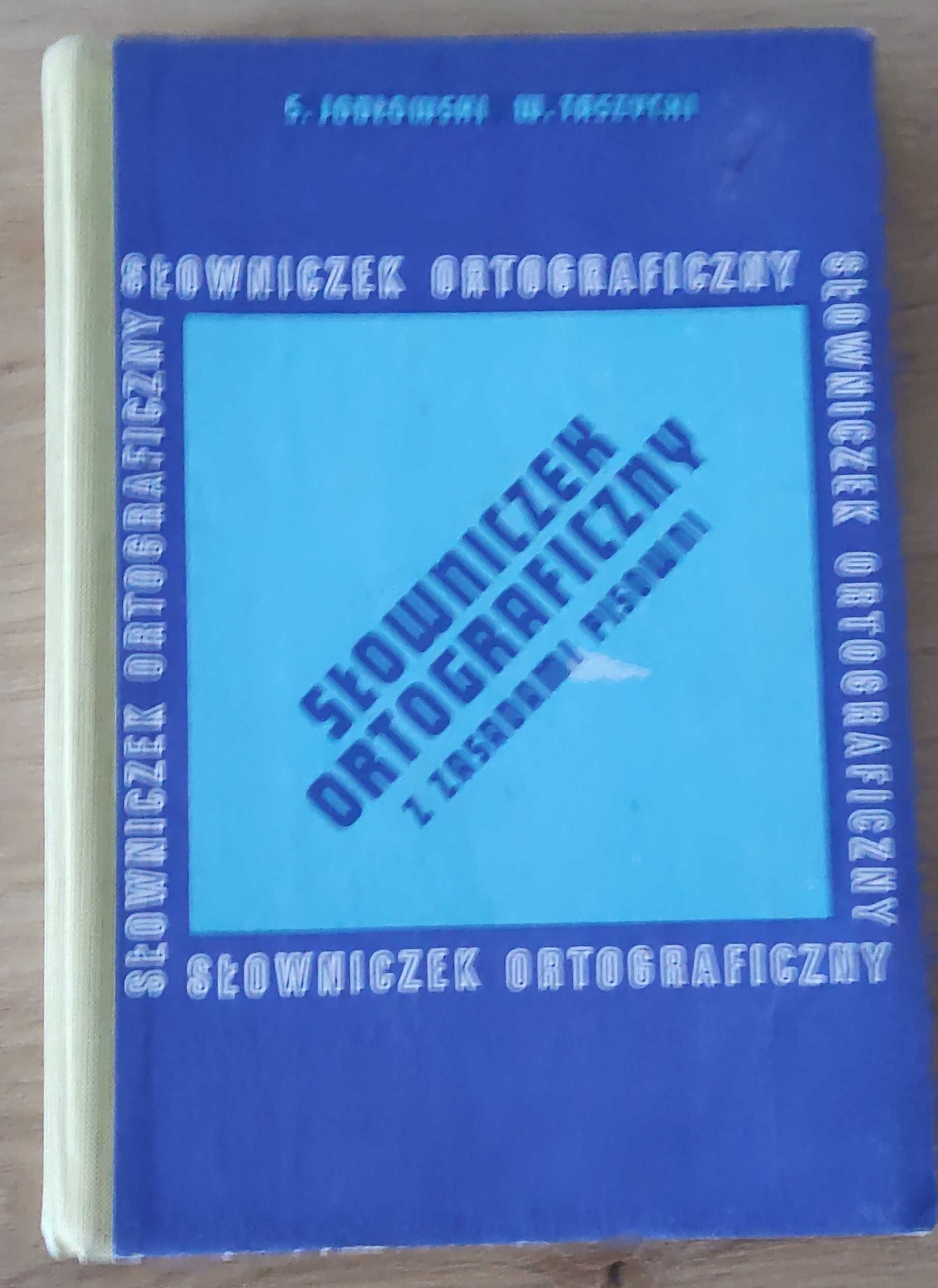 Słowniczek ortograficzny z zasadami pisowni S.Jodłowski W.Taszycki