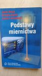 Podstawy miernictwa. J. Dusza, G. Gortat, A. Leśniewski