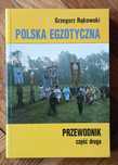 Polska egzotyczna przewodnik część druga Grzegorz Rąkowski