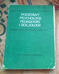 Podstawy psychologii,pedagogiki i socjilogii
