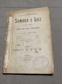 Livro Antigo Sombra e Luz 1900 Fotografia Arte Letras