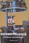 "Kosmetologia" Barbara Jaroszewska