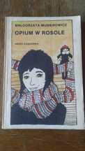 Książka Opium w rosole Małgorzata Musierowicz