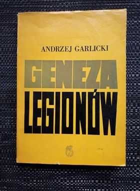 Garlicki Andrzej - Geneza Legionów