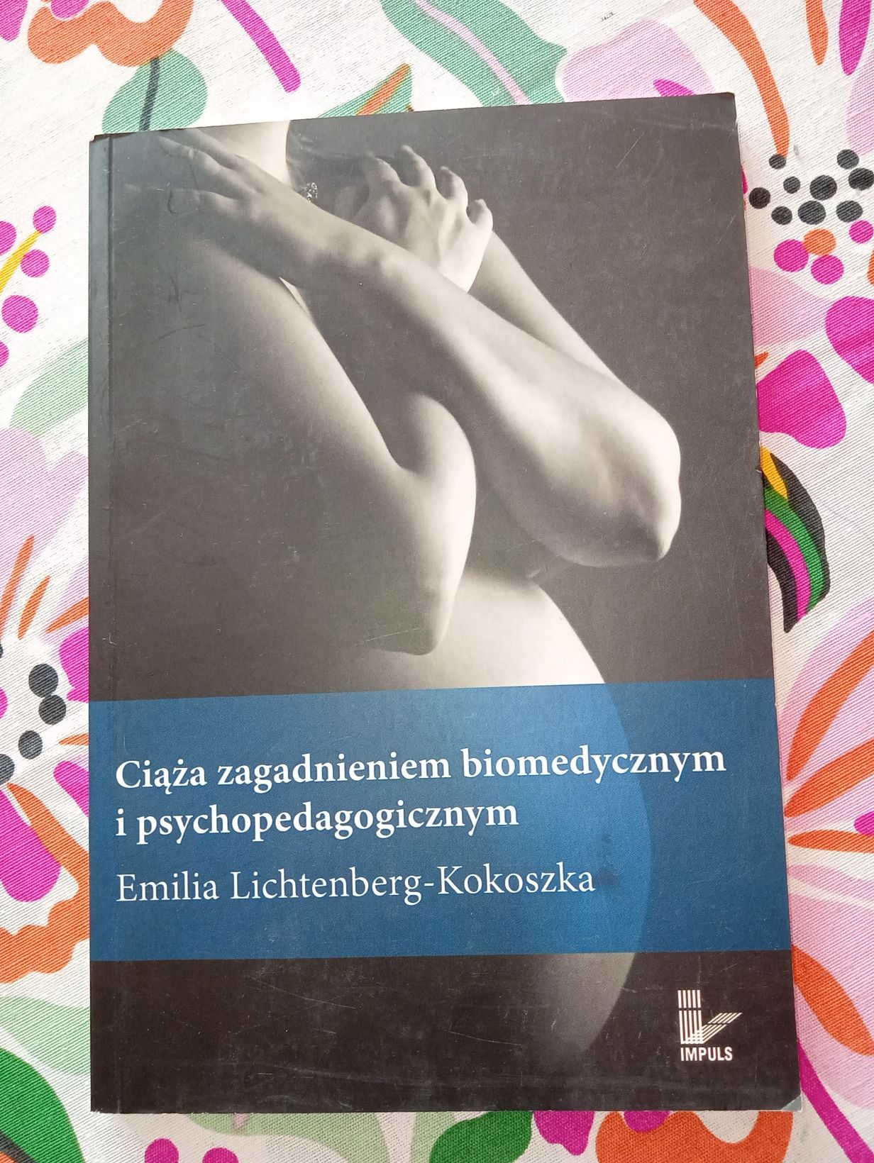 Ciąża zagadnieniem biomedycznym i psychopedagogicznym