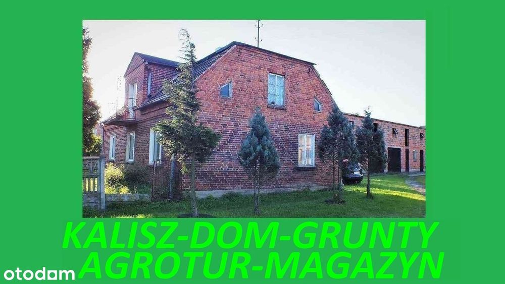 DOM GOSPODARSTWO Rolne k.KALISZA 6,5 ha. Magazyn -