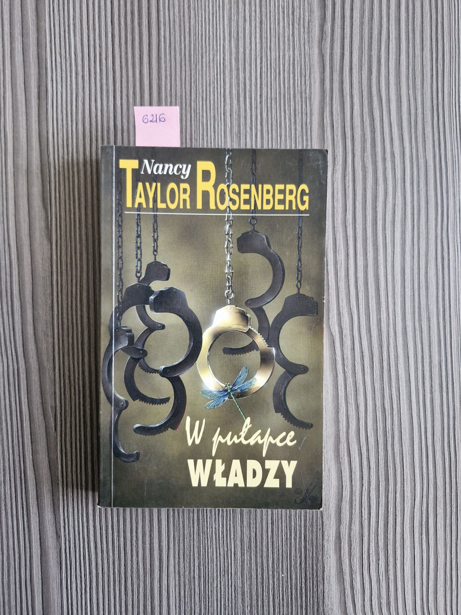 6216. "W pułapce władzy" Nancy Taylor Rosenberg