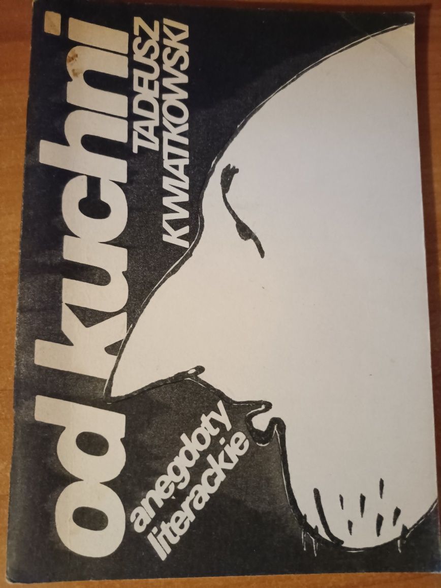 Tadeusz Kwiatkowski "Od kuchni"