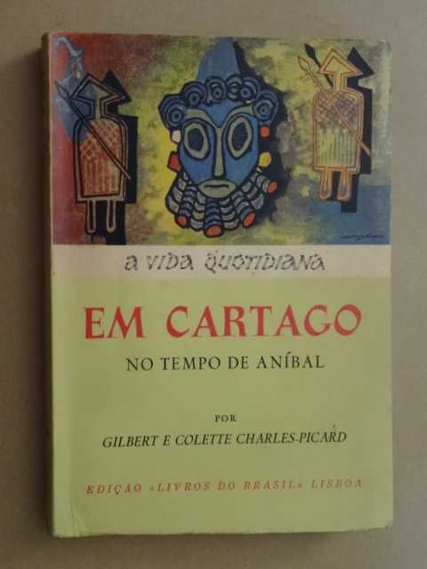 A Vida Quotidiana  em Cartaco no Tempo de Aníbal