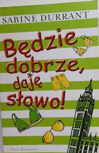 książka 9-12 lat "Będzie dobrze, daję słowo" Sabine Durrant