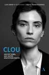 Clou. Jak być sobą, gdy jesteś wszystkim innym Agora Cleo Ćwiek,