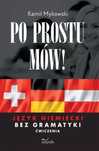 Po prostu mów! Język niemiecki bez gramatyki ćw. Impuls. Nowy Produkt