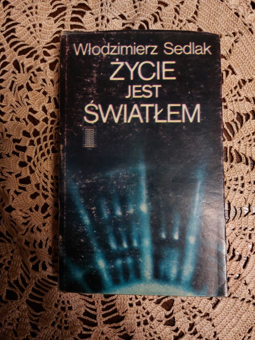 Sedlak Włodzimierz - Życie jest światłem